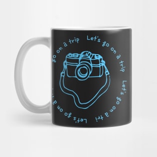 Lets go on a trip,camera,black,blue Mug